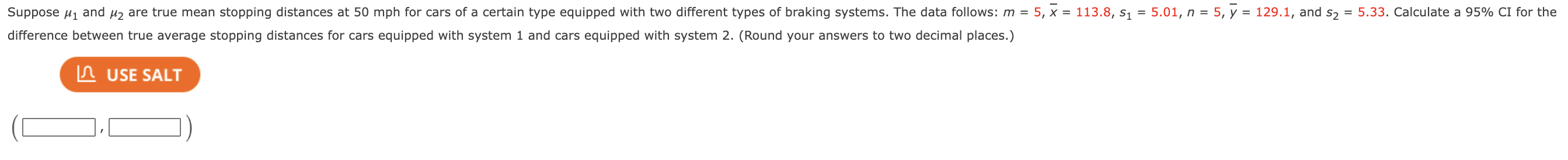 Suppose Uj And Uz Are True Mean Stopping Distances At 50 Mph For Cars Of A Certain Type Equipped With Two Different Ty 1