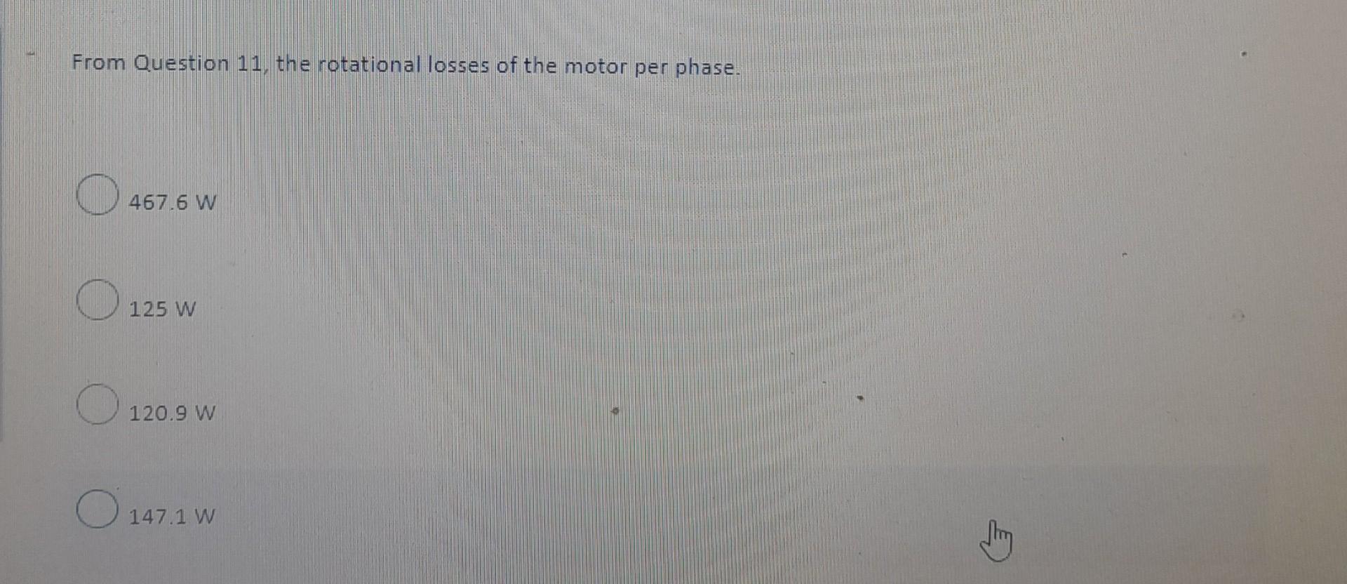 Question 11 2 Points N B The Next 10 Questions Will Follow From This Question A 200 V 50 Hz 6 Pole Y Connecte 2
