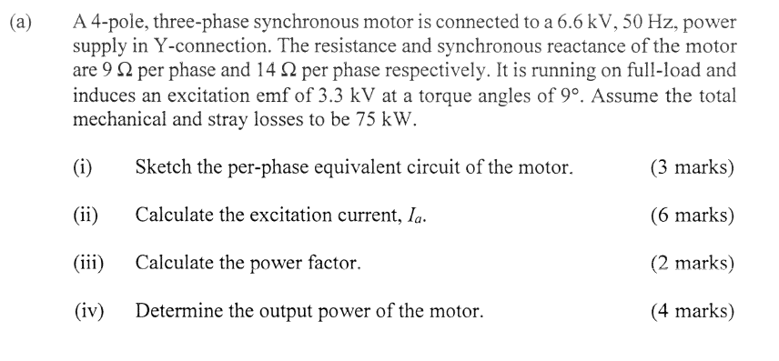A A 4 Pole Three Phase Synchronous Motor Is Connected To A 6 6 Kv 50 Hz Power Supply In Y Connection The Resistanc 1