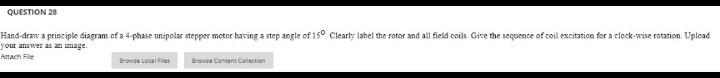 Question 28 Hand Draw A Principle Diagram Of A 4 Phase Unipolar Stepper Motor Having A Step Angle Of 150 Clearty Label T 1