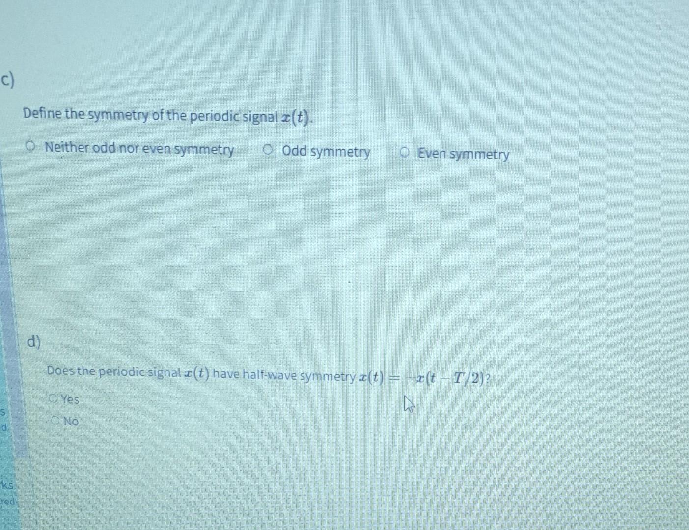 Q1 Periodic Signals A Small Portion Of A Causal Piecewise Continuous Periodic Signal X T 2 T N T Is Shown In Figu 2