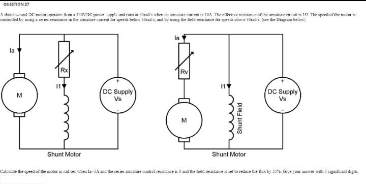 Question 27 A Shunt Wound Dc Motor Operates From A 440vdc Power Supply And Runs At Orade When Ite Armature Current Is 10 1