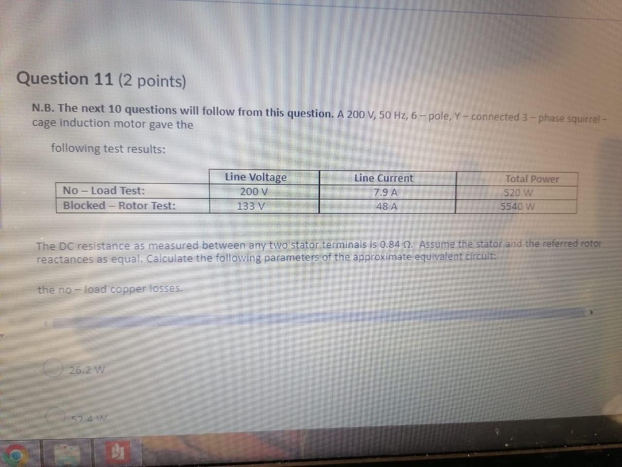 Question 11 2 Points N B The Next 10 Questions Will Follow From This Question A 200 V 50 Hz 6 Pole Y Connected 3 1