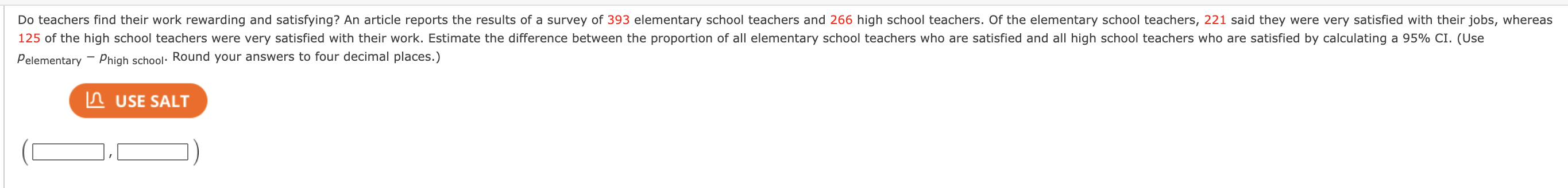 Do Teachers Find Their Work Rewarding And Satisfying An Article Reports The Results Of A Survey Of 393 Elementary Schoo 1