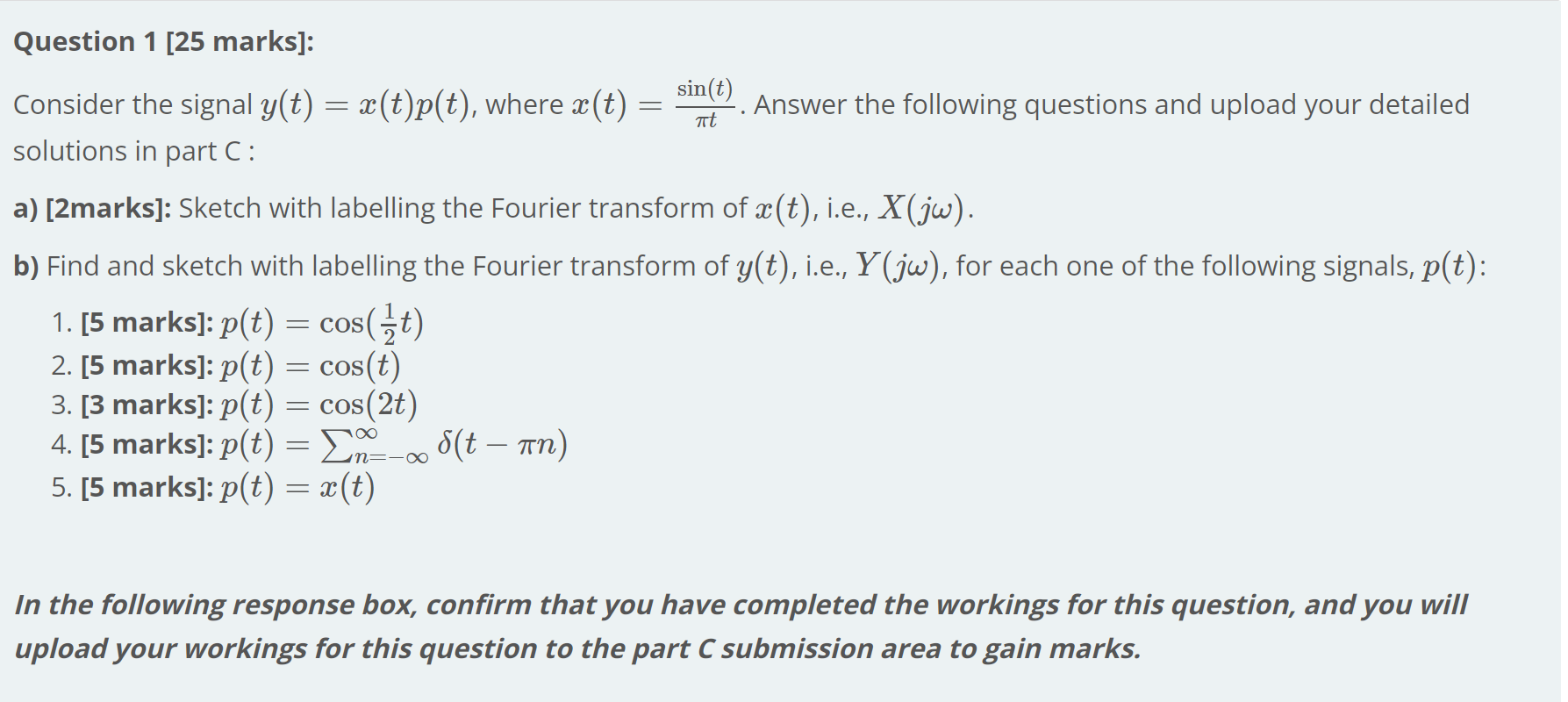 Question 1 25 Marks Sin T Consider The Signal Y T X T P T Where X T Answer The Following Questions And U 1