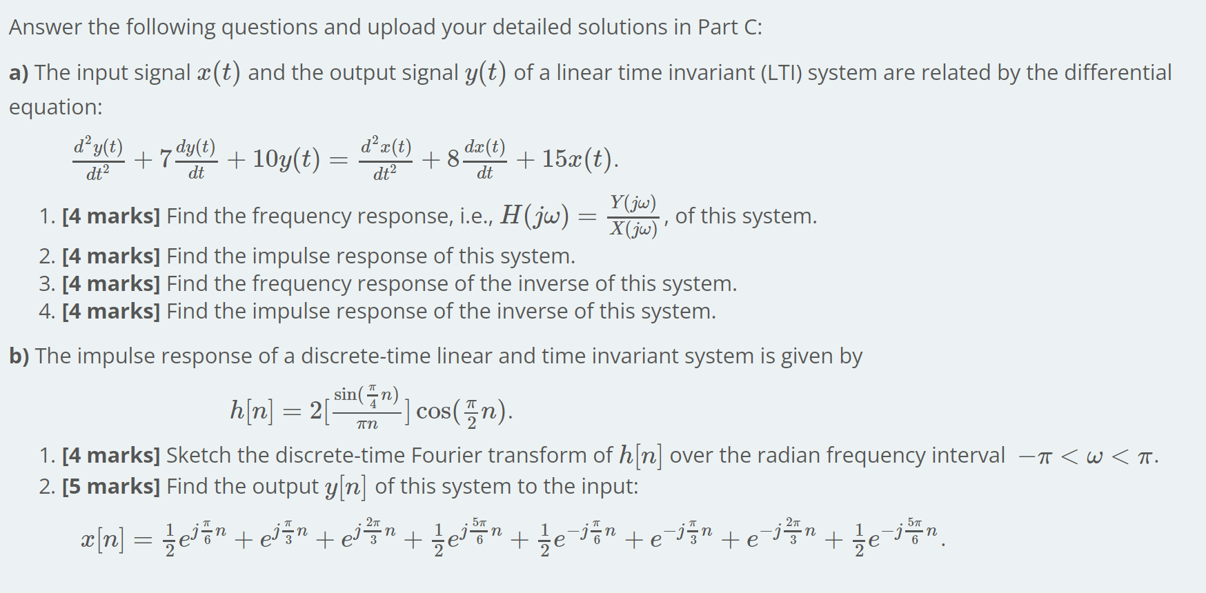 Dt 1 Answer The Following Questions And Upload Your Detailed Solutions In Part C A The Input Signal X T And The 1