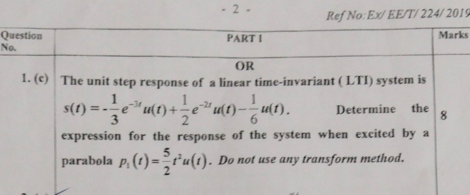 2 Ref No Ex Ee T 224 2019 Question Parti Marks No Or A 1 E 21 E E Determine 1 C The Unit Step Response Of A Li 1