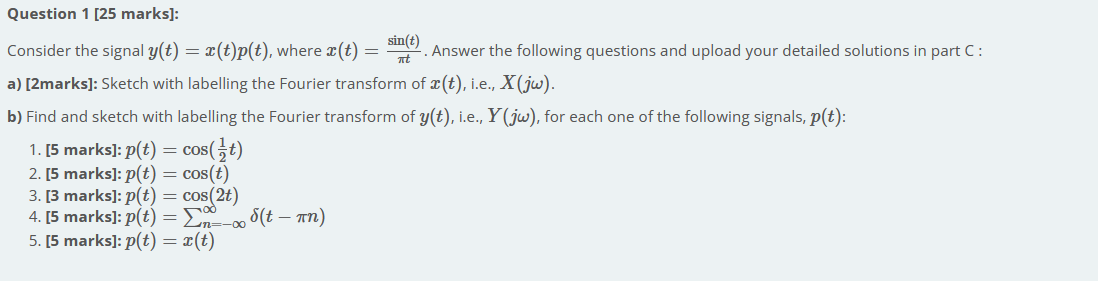 At Question 1 25 Marks Sin T Consider The Signal Y T 2 T P T Where X T Answer The Following Questions And Uplo 1