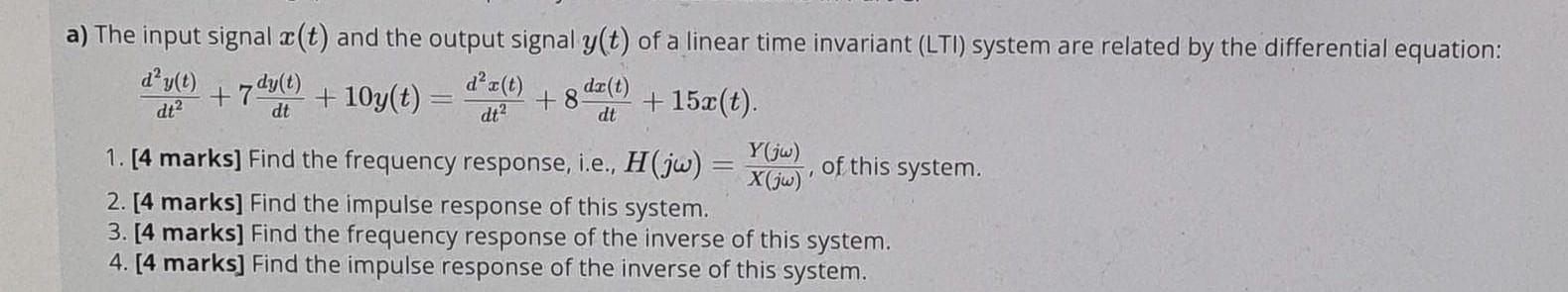 Dt 8 Dt Dt Dt A The Input Signal Ae T And The Output Signal Y T Of A Linear Time Invariant Lti System Are Related 1