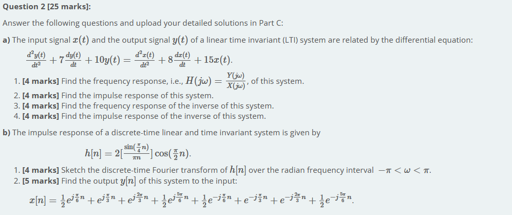 Question 2 25 Marks Answer The Following Questions And Upload Your Detailed Solutions In Part C A The Input Signal 1