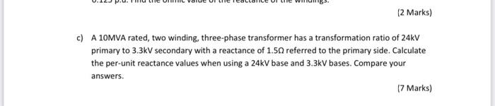 2 Marks C A 10mva Rated Two Winding Three Phase Transformer Has A Transformation Ratio Of 24kv Primary To 3 3kv Sec 1