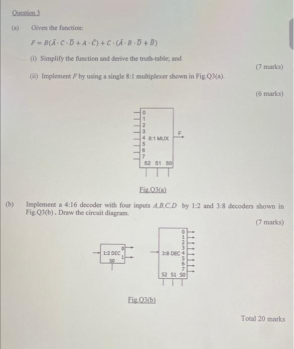 Question 3 Given The Function F B Ac D A C C Abd 1 Simplify The Function And Derive The Truth Table And 7 Mar 1