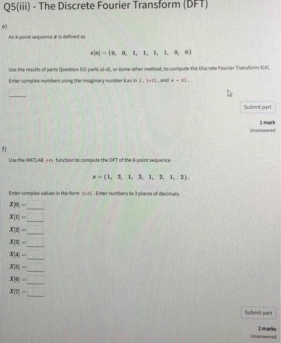 Question 5 The Discrete And Fast Fourier Transform This Question Is Concerned With The Discrete Fourier Transform And 4