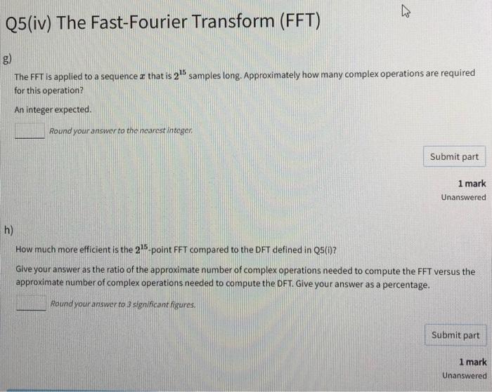 Question 5 The Discrete And Fast Fourier Transform This Question Is Concerned With The Discrete Fourier Transform And 5