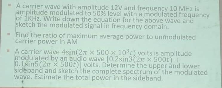 A Carrier Wave With Amplitude 12v And Frequency 10 Mhz Is Amplitude Modulated To 50 Level With A Modulated Frequency Of 1