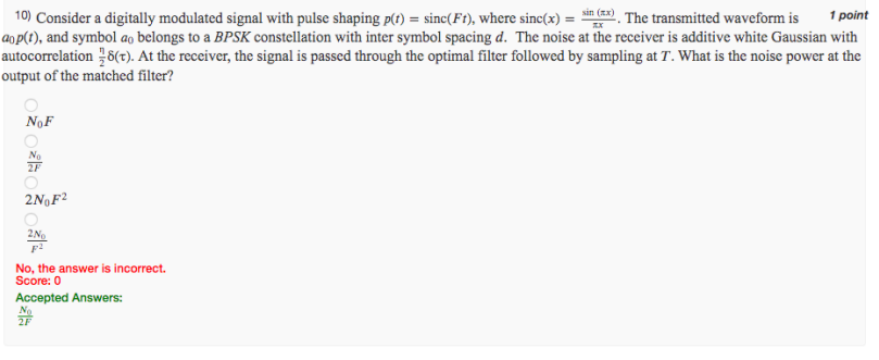 10 Consider A Digitally Modulated Signal With Pulse Shaping P T Sinc Ft Where Sinc X Sin 4x The Transmitted W 1