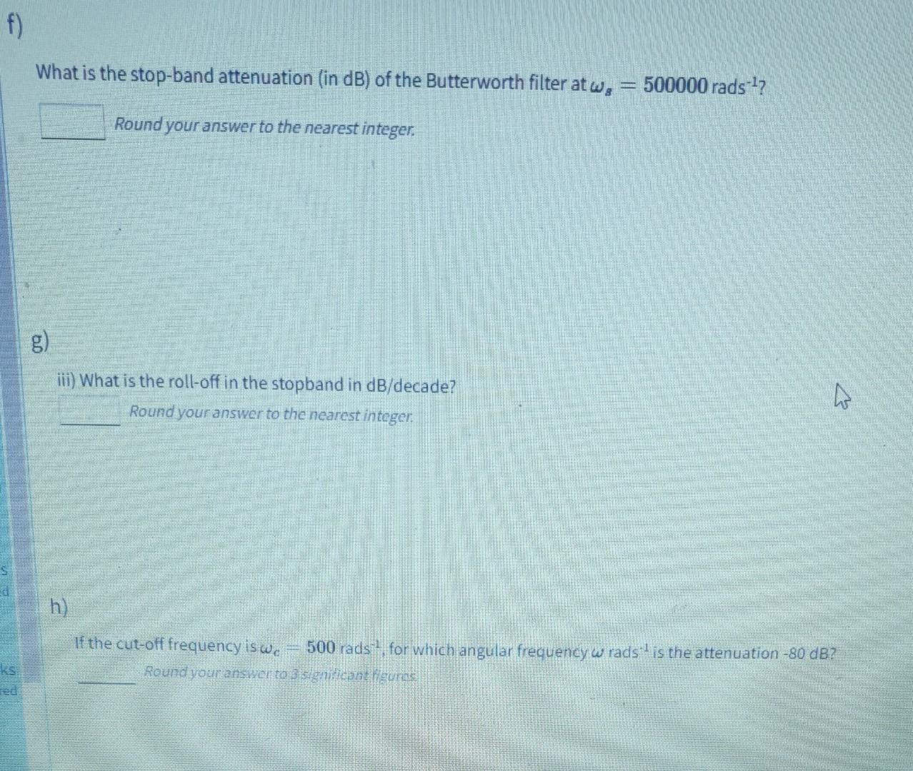 Q2 Ii Nth Order Butterworth Filter An Nth Order Butterworth Filter Has Attenuation Hb Jw 1 2n 1 If N 3 And We 2