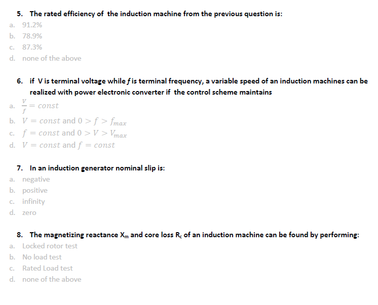 5 The Rated Efficiency Of The Induction Machine From The Previous Question Is A 91 2 B 78 9 C 87 3 D None Of Th 1