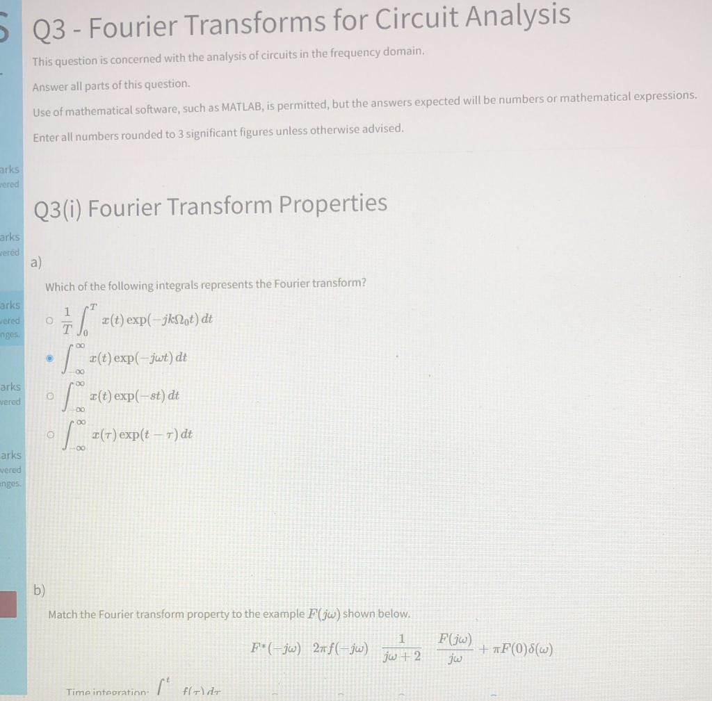 5 Q3 Fourier Transforms For Circuit Analysis This Question Is Concerned With The Analysis Of Circuits In The Frequency 1