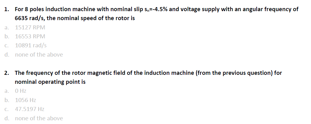 A 1 For 8 Poles Induction Machine With Nominal Slip Sn 4 5 And Voltage Supply With An Angular Frequency Of 6635 Rad 1