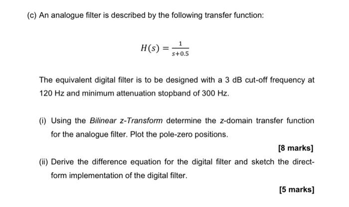 A Explain In Your Own Words Why It Is Necessary To Perform Pre Warping When Using The Bilinear Z Transform Bzt 3 2