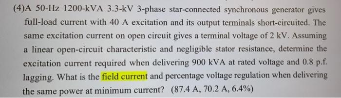 4 A 50 Hz 1200 Kva 3 3 Kv 3 Phase Star Connected Synchronous Generator Gives Full Load Current With 40 A Excitation And 1