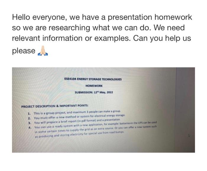 Hello Everyone We Have A Presentation Homework So We Are Researching What We Can Do We Need Relevant Information Or Ex 2