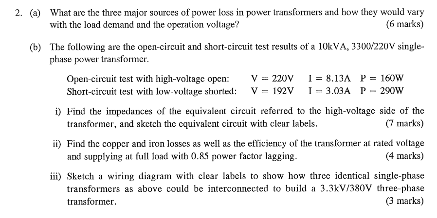2 A What Are The Three Major Sources Of Power Loss In Power Transformers And How They Would Vary With The Load Demand 1