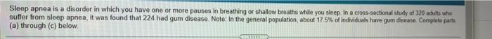 Wy C Estimate The Proportion Of Individuals Who Suffer From Sleep Apnea Who Have Gum Disease With 99 Confidence Inter 2