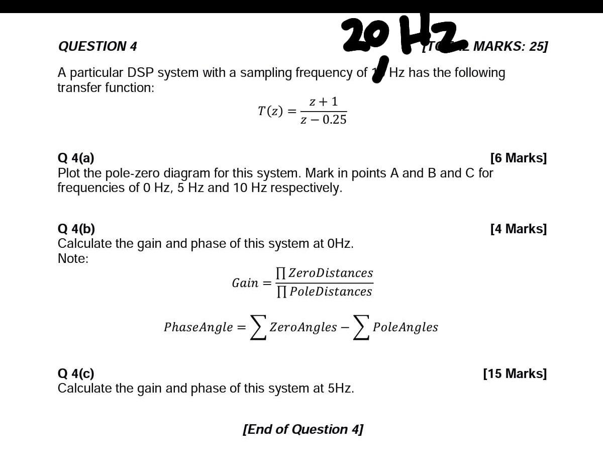 20 Hz Question 4 Marks 25 A Particular Dsp System With A Sampling Frequency Of Hz Has The Following Transfer Function 1