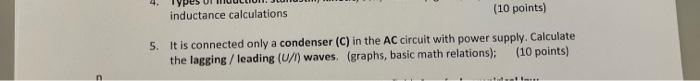 Inductance Calculations 10 Points 5 It Is Connected Only A Condenser C In The Ac Circuit With Power Supply Calcula 1