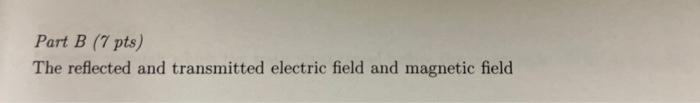 Muua Miccl Clic Polo Problem 5 20 Pts A Plane Wave In Air With An Electric Field Amplitude Of 90 V M Is Incident Norm 2