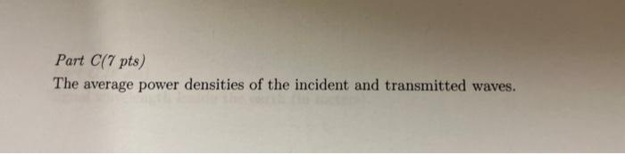 Muua Miccl Clic Polo Problem 5 20 Pts A Plane Wave In Air With An Electric Field Amplitude Of 90 V M Is Incident Norm 3