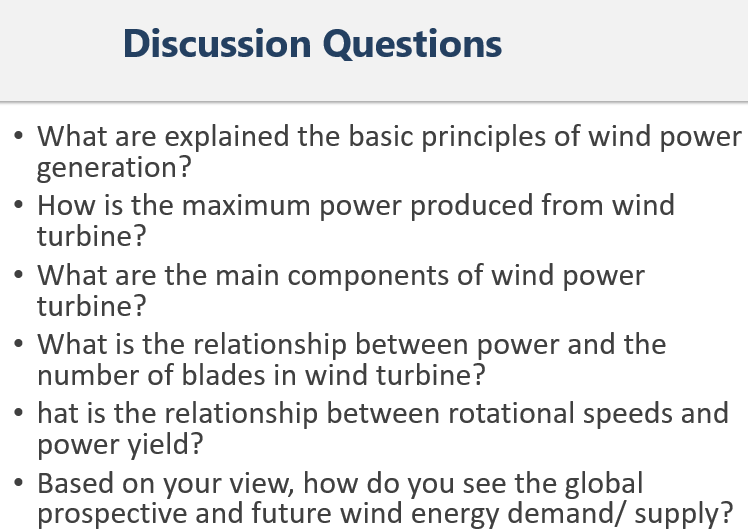 Discussion Questions What Are Explained The Basic Principles Of Wind Power Generation How Is The Maximum Power Produced 1