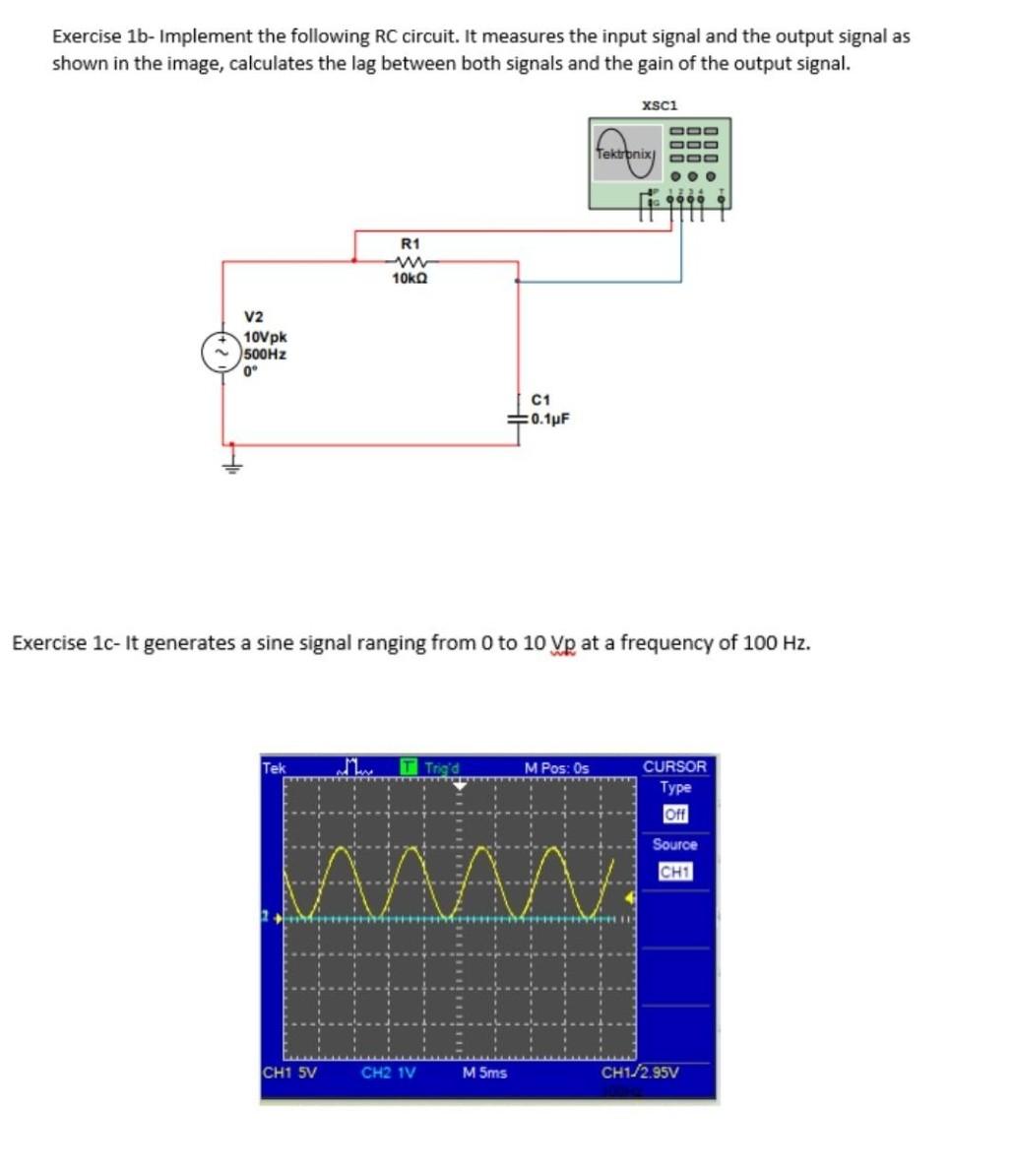 Solve Exercise 1 A B And C Using A Simulator Or Multisim Or Oscilloscope And Add Image Of Results Of The Oscilloscope 2