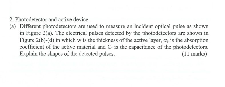 2 Photodetector And Active Device A Different Photodetectors Are Used To Measure An Incident Optical Pulse As Shown 1