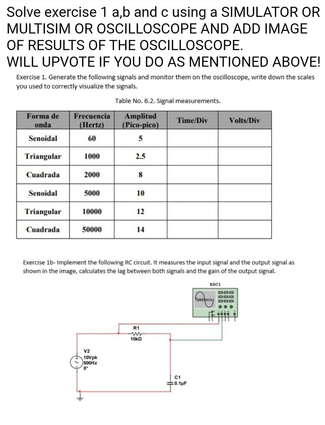 Solve Exercise 1 A B And C Using A Simulator Or Multisim Or Oscilloscope And Add Image Of Results Of The Oscilloscope W 1