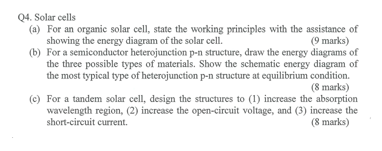 Q4 Solar Cells A For An Organic Solar Cell State The Working Principles With The Assistance Of Showing The Energy Di 1