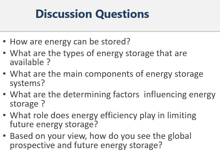 Discussion Questions How Are Energy Can Be Stored What Are The Types Of Energy Storage That Are Available What Are Th 1