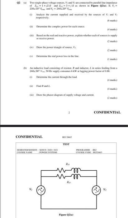 Q2 A Two Single Phase Voltage Sources Vand Vzare Connected By Parallel Line Impedance Of 21 1 20 And 2 2 3 A As 1