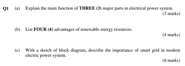Qi A Explain The Main Function Of Three 3 Major Parts In Electrical Power System 3 Marks B List Four 4 Advant 1