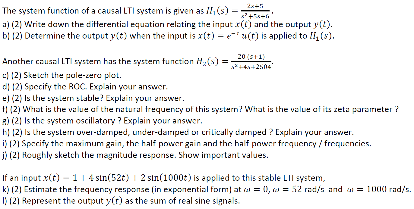 2s 5 92 55 6 The System Function Of A Causal Lti System Is Given As H1 S A 2 Write Down The Differential Equation 1