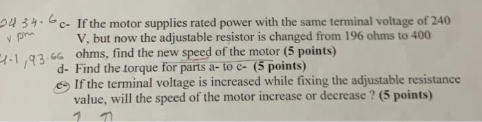 1 Given A Shunt Connected Dc Motor With The Parameters Listed In Table 1 Also Shown Below Is Another Table Describing 3