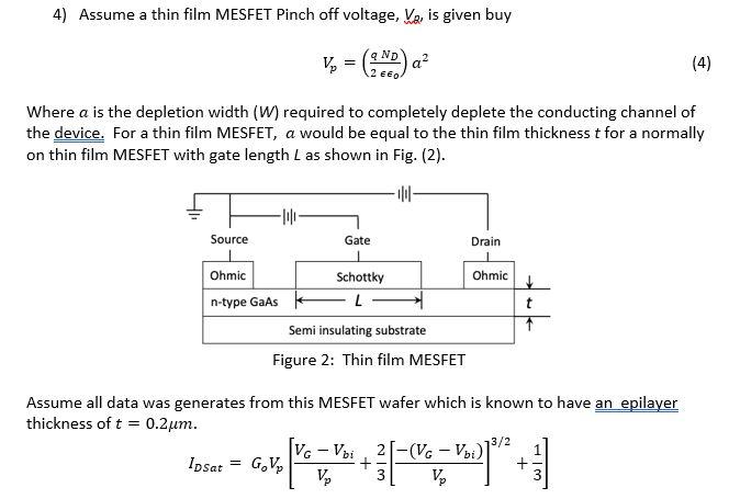 4 Assume A Thin Film Mesfet Pinch Off Voltage Va Is Given Buy V 30 A 2nd 2 Eeo 4 Where A Is The Depletion Wid 1