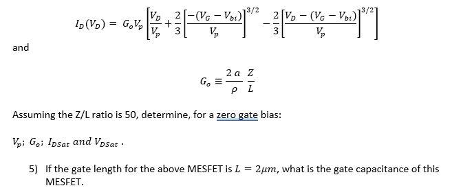 4 Assume A Thin Film Mesfet Pinch Off Voltage Va Is Given Buy V 30 A 2nd 2 Eeo 4 Where A Is The Depletion Wid 2