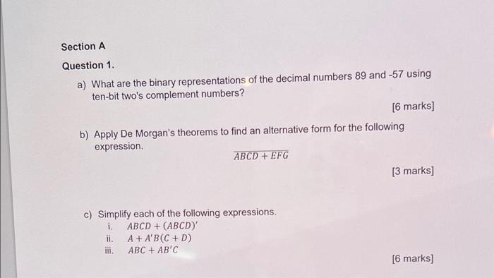 Section A Question 1 A What Are The Binary Representations Of The Decimal Numbers 89 And 57 Using Ten Bit Two S Compl 1
