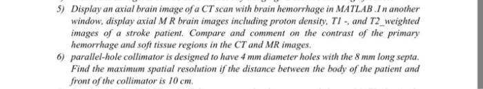 5 Display An Axial Brain Image Of A Ct Scan With Brain Hemorrhage In Matlab In Another Window Display Axial M R Brain 1
