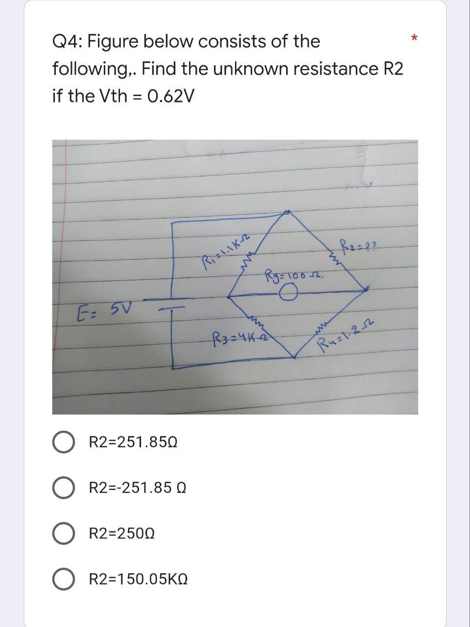 Q4 Figure Below Consists Of The Following Find The Unknown Resistance R2 If The Vth 0 62v Brid Ristika Ry 10052 1