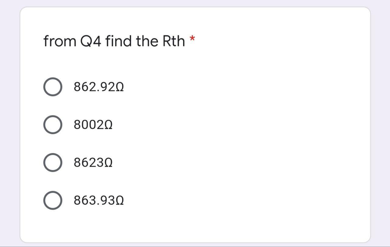 From Q4 Find The Rth 862 9202 80020 86230 863 930 Q4 Figure Below Consists Of The Following Find The Unknown Re 1