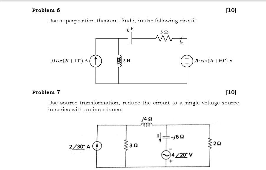 10 Problem 6 Use Superposition Theorem Find I In The Following Circuit 32 W Ix 10 Cos 21 10o A 10000 2h 20 1